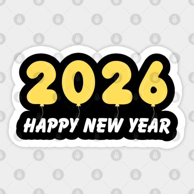 2026 Balloon Numbers with Happy New Year Message Sticker by Creatifly Graphic Tees